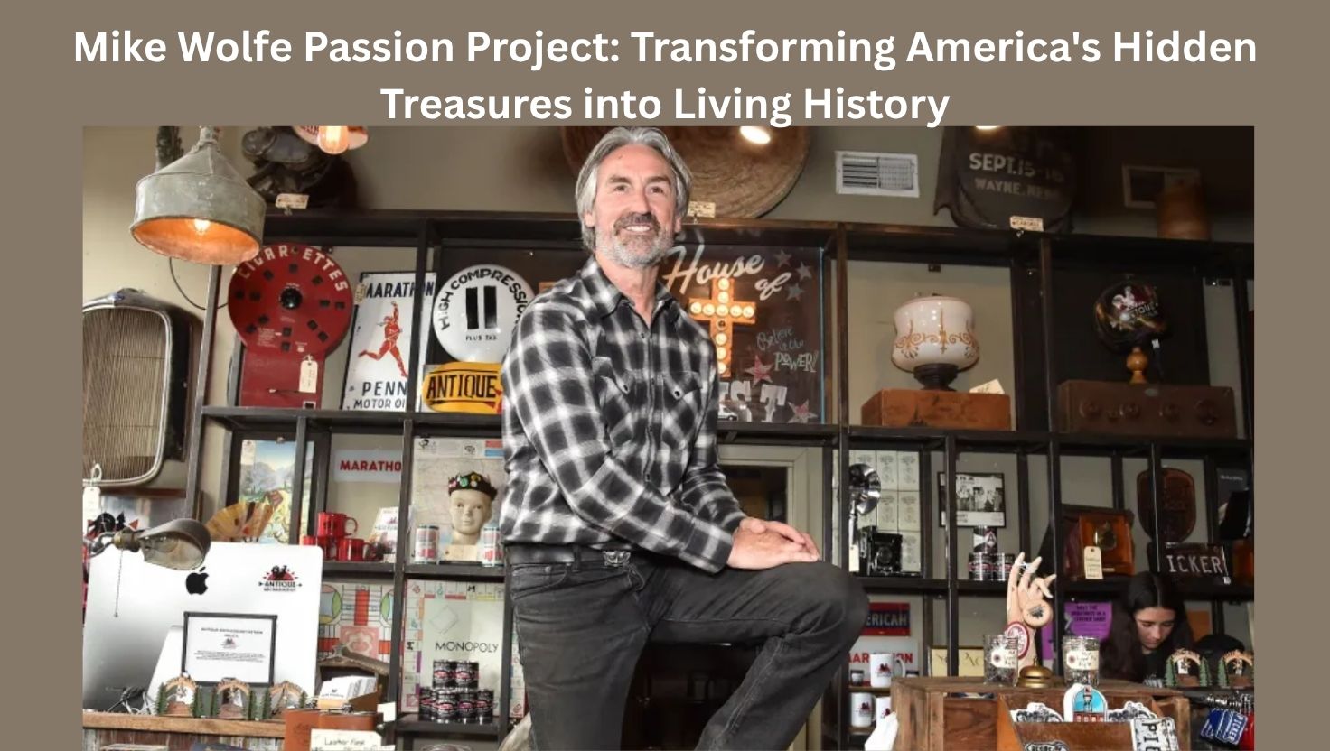 Mike Wolfe Passion Project